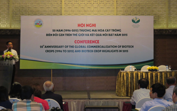 Hội nghị “20 năm Thương mại hóa toàn cầu Cây trồng Công nghệ sinh học (1996-2015) và những kết quả nổi bật năm 2015”